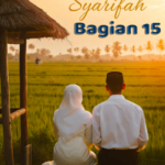 TAJUG CINTA SYARIFAH - Bagian ka-15  Rekaan: Wan Kusmiran
