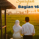 TAJUG CINTA SYARIFAH - Bagian ka 16  Rekaan: Wan Kusmiran Dipraja