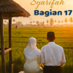 TAJUG CINTA SYARIFAH - Bagian ka 17  Rekaan: Wan Kusmiran